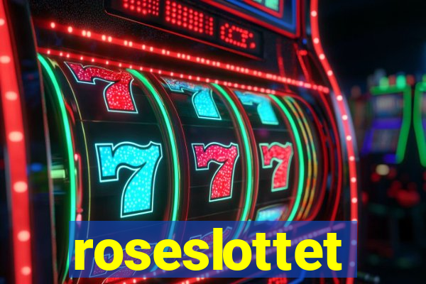 roseslottet