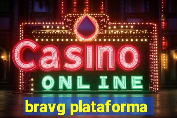 bravg plataforma