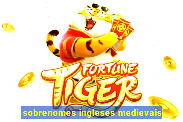 sobrenomes ingleses medievais