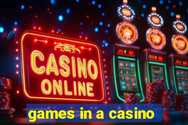 games in a casino