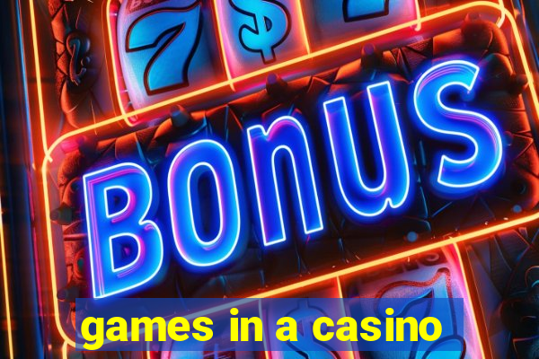 games in a casino