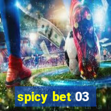 spicy bet 03