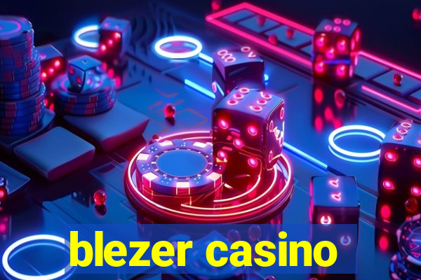 blezer casino