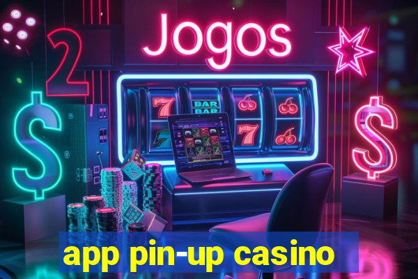 app pin-up casino