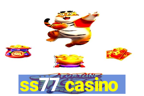 ss77 casino