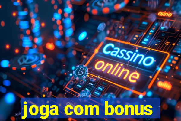 joga com bonus