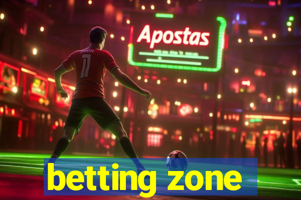 betting zone