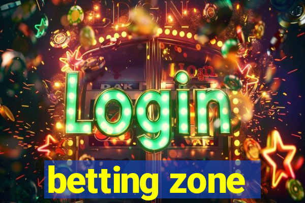 betting zone