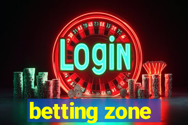 betting zone