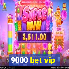 9000 bet vip