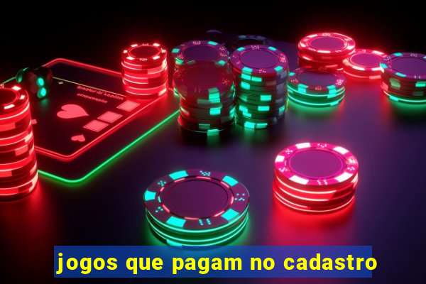 jogos que pagam no cadastro