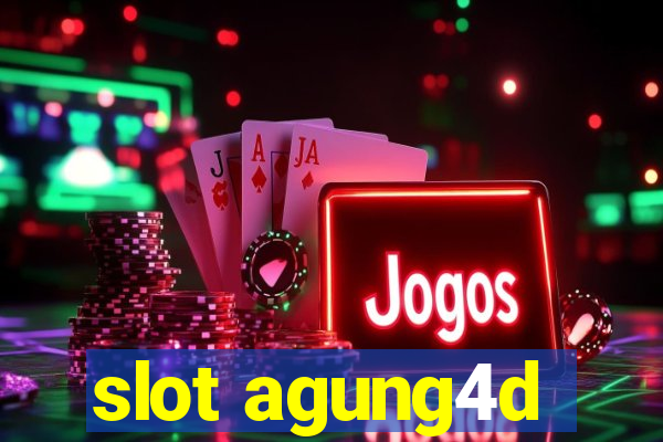 slot agung4d