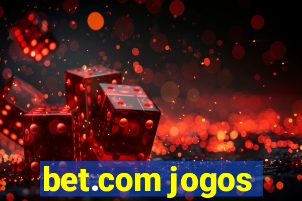 bet.com jogos