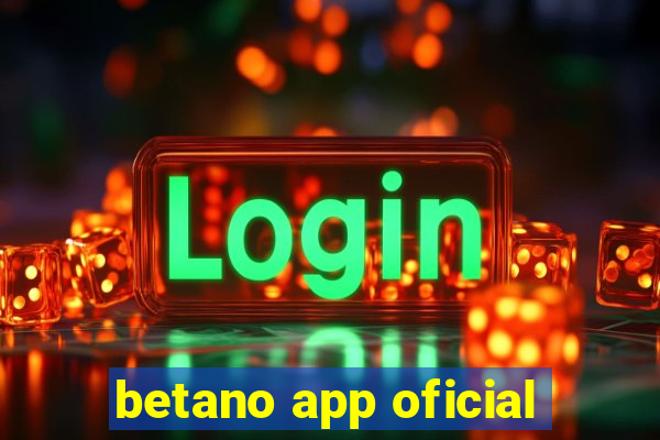 betano app oficial