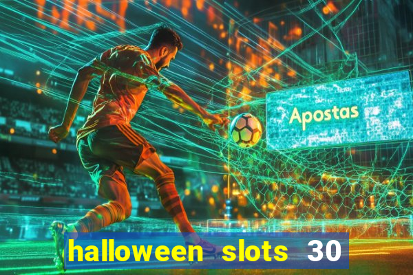 halloween slots 30 linhas online