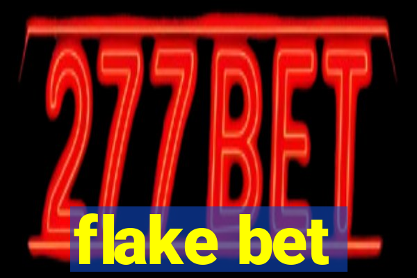 flake bet