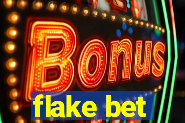 flake bet