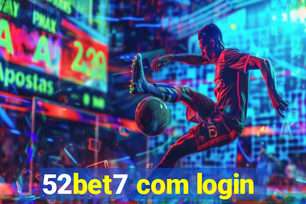 52bet7 com login