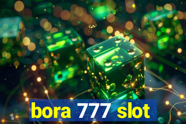 bora 777 slot