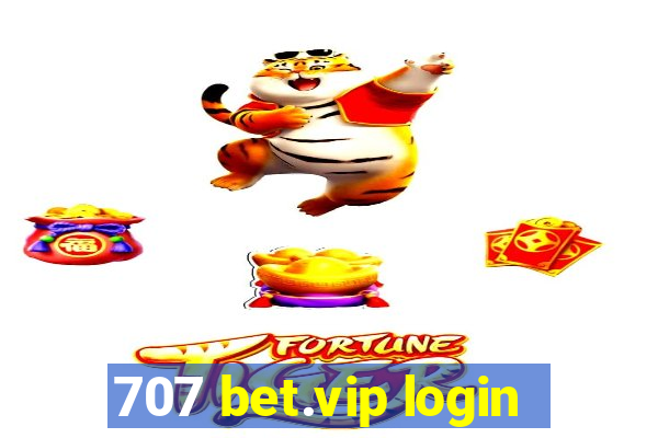 707 bet.vip login