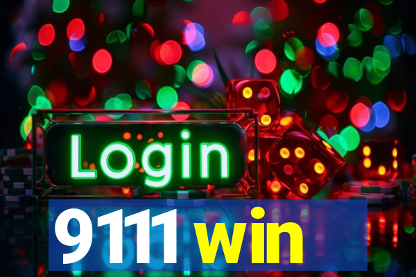 9111 win