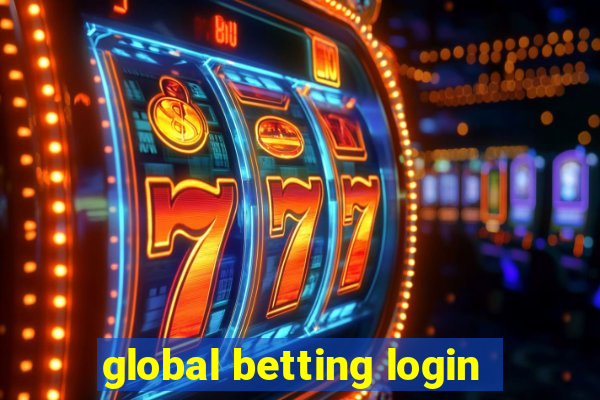 global betting login