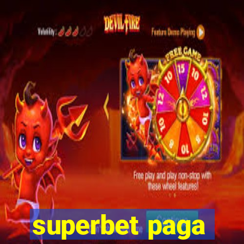 superbet paga