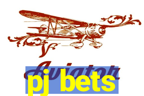 pj bets