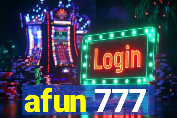 afun 777