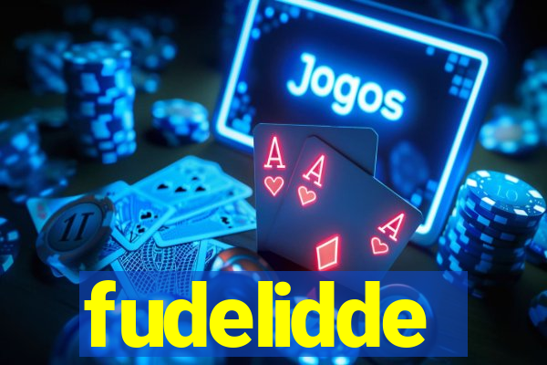 fudelidde