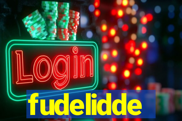 fudelidde