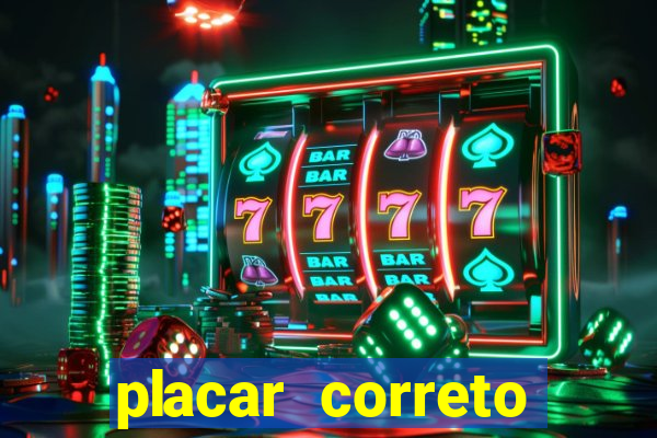 placar correto jogos de hoje