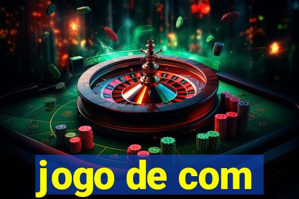 jogo de com