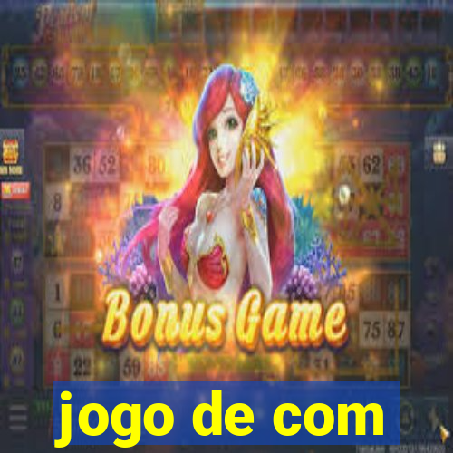 jogo de com