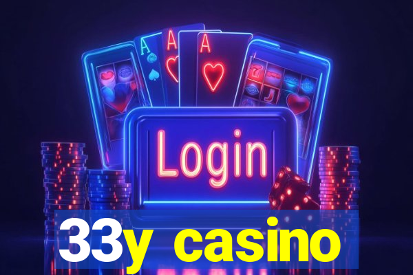 33y casino