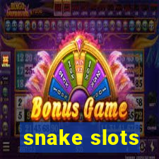 snake slots