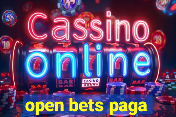 open bets paga