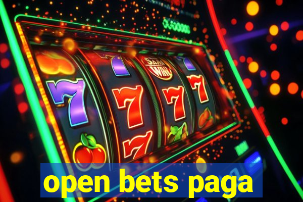 open bets paga