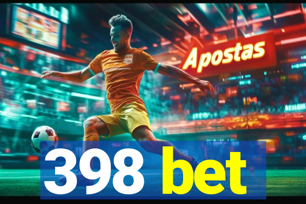 398 bet