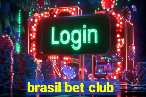 brasil bet club