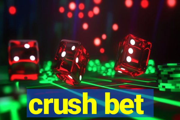 crush bet