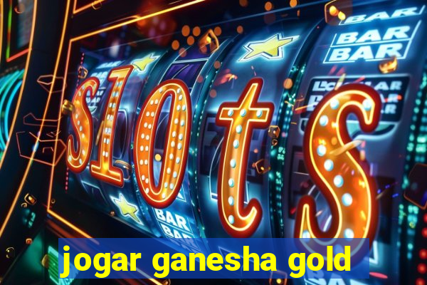 jogar ganesha gold