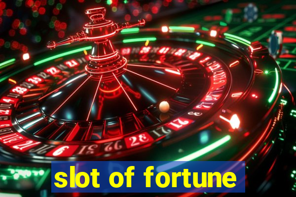 slot of fortune