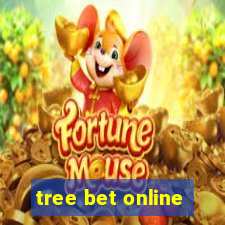 tree bet online