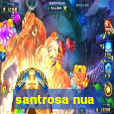 santrosa nua