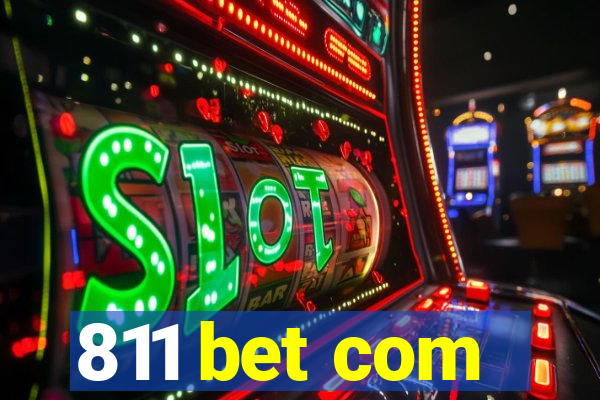 811 bet com