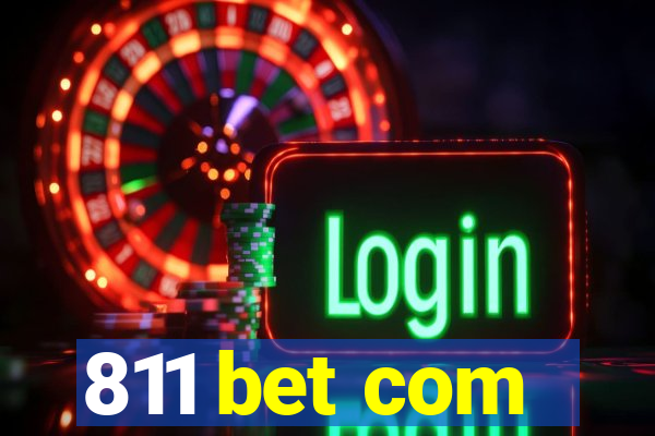 811 bet com