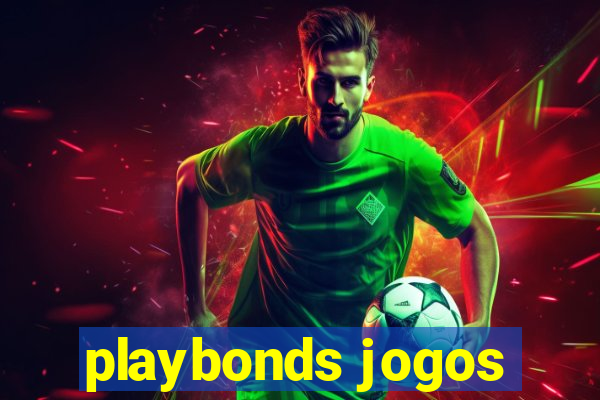 playbonds jogos