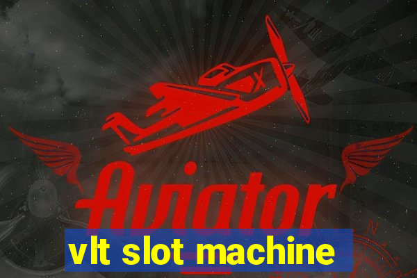 vlt slot machine