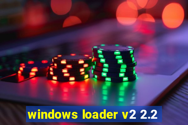 windows loader v2 2.2